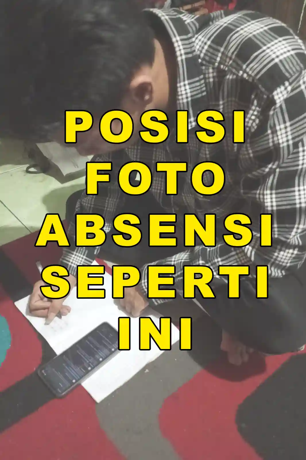 Contoh Posisi Foto Absensi Seperti Ini